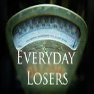 Everyday Losers