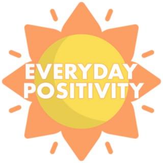 Everyday Positivity