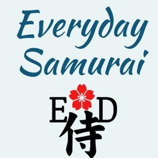 Everyday Samurai Life