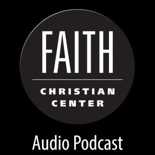 Faith Christian Center Audio Podcast