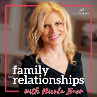 Family Relationships with Nicola Beer - Family Marriage & Divorce Podcast