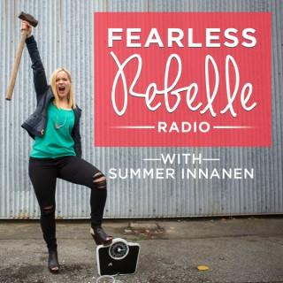 Fearless Rebelle Radio with Summer Innanen