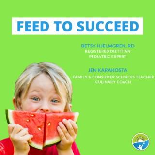 Feed to Succeed Podcast