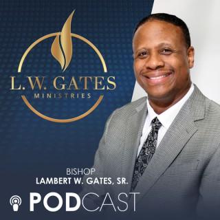 L.W. Gates Ministries Podcast
