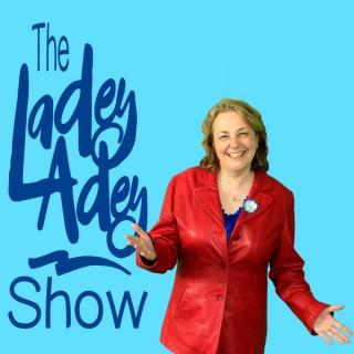 Ladey Adey Show