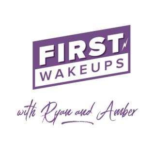 First Wakeups with Ryan and Amber