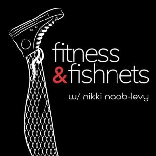 Fitness & Fishnets