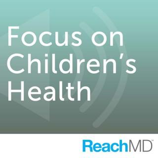 Focus on Children's Health