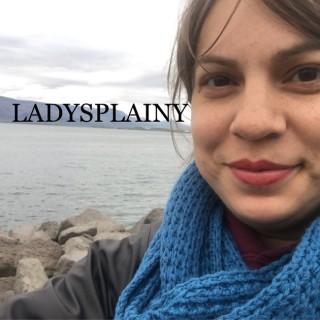 Ladysplainy