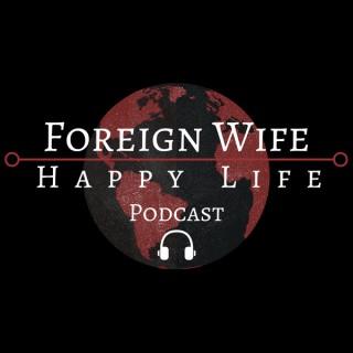 Foreign Wife Happy Life