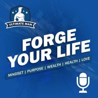Forge Your Life Podcast