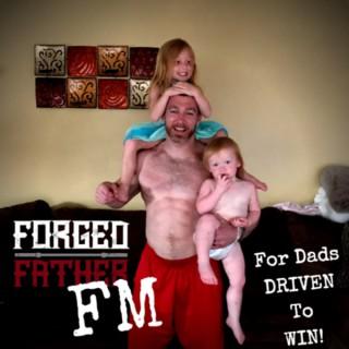 Forged FATHER FM