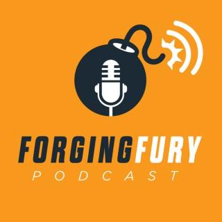 Forging Fury Podcast