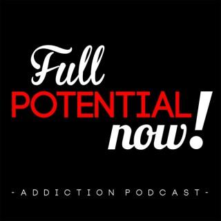 Full Potential, Now! Podcast