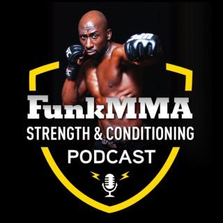 FunkMMA Strength & Conditioning Podcast
