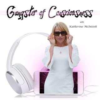 Gangster of Consciousness Podcast