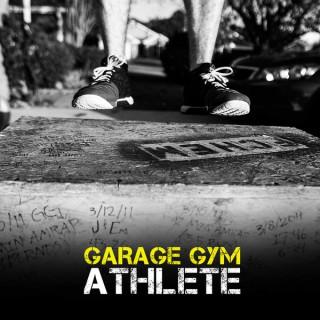 Garage Gym Athlete