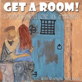 Get A Room Podcast