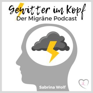 Gewitter im Kopf - Der Migräne Podcast