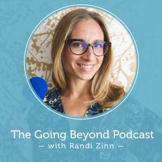 Going Beyond with Randi Zinn