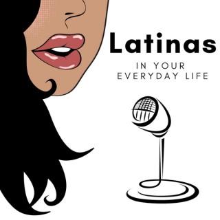 Latinas In Your Everyday Life