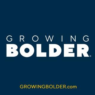 Growing Bolder