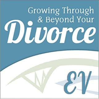 Growing Through & Beyond Divorce