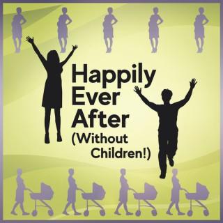 Happily Ever After (Without Children!)