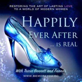 Happily Ever After ... is REAL!