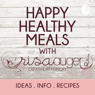 Happy Healthy Meals with Risa Auger