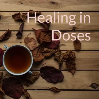 Healing in Doses