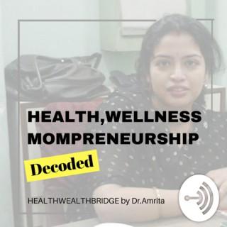 Healthwealthbridge by Dr.Amrita