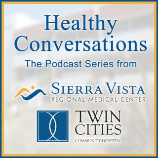 Healthy Conversations: Sierra Vista & Twin Cities