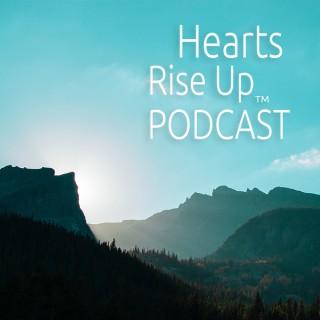 Hearts Rise Up Podcast