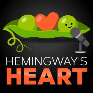 Hemingway's Heart - A Quality of Life Podcast-Plant Powered