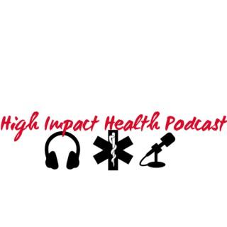 High Impact Health Podcast