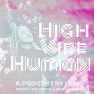 High Vibe Human Podcast