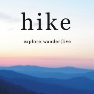 Hike: Explore | Wander | Live