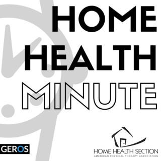 Home Health Minute: Home Health | Physical Therapy | Geriatrics
