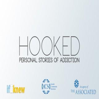 Hooked: Personal Stories of Addiction
