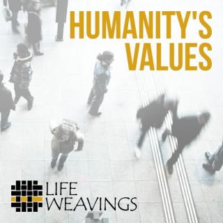 Humanity's Values | Explorations of Relational Living
