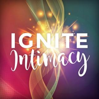 Ignite Intimacy