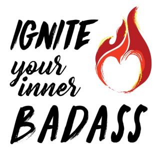 Ignite Your Inner Badass