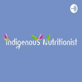 Indigenous Nutritionist