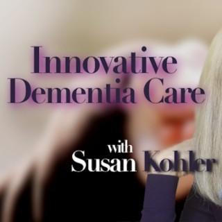 Innovative Dementia Care