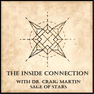 Inside Connection Radio with Sage of Stars, Dr. Craig Martin