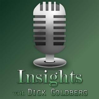 Insights with Richard Goldberg