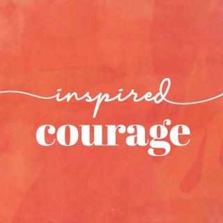 Inspired Courage