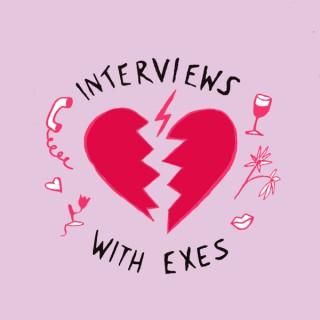 Interviews With Exes