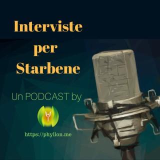 Interviste per Starbene by Phyllon.me